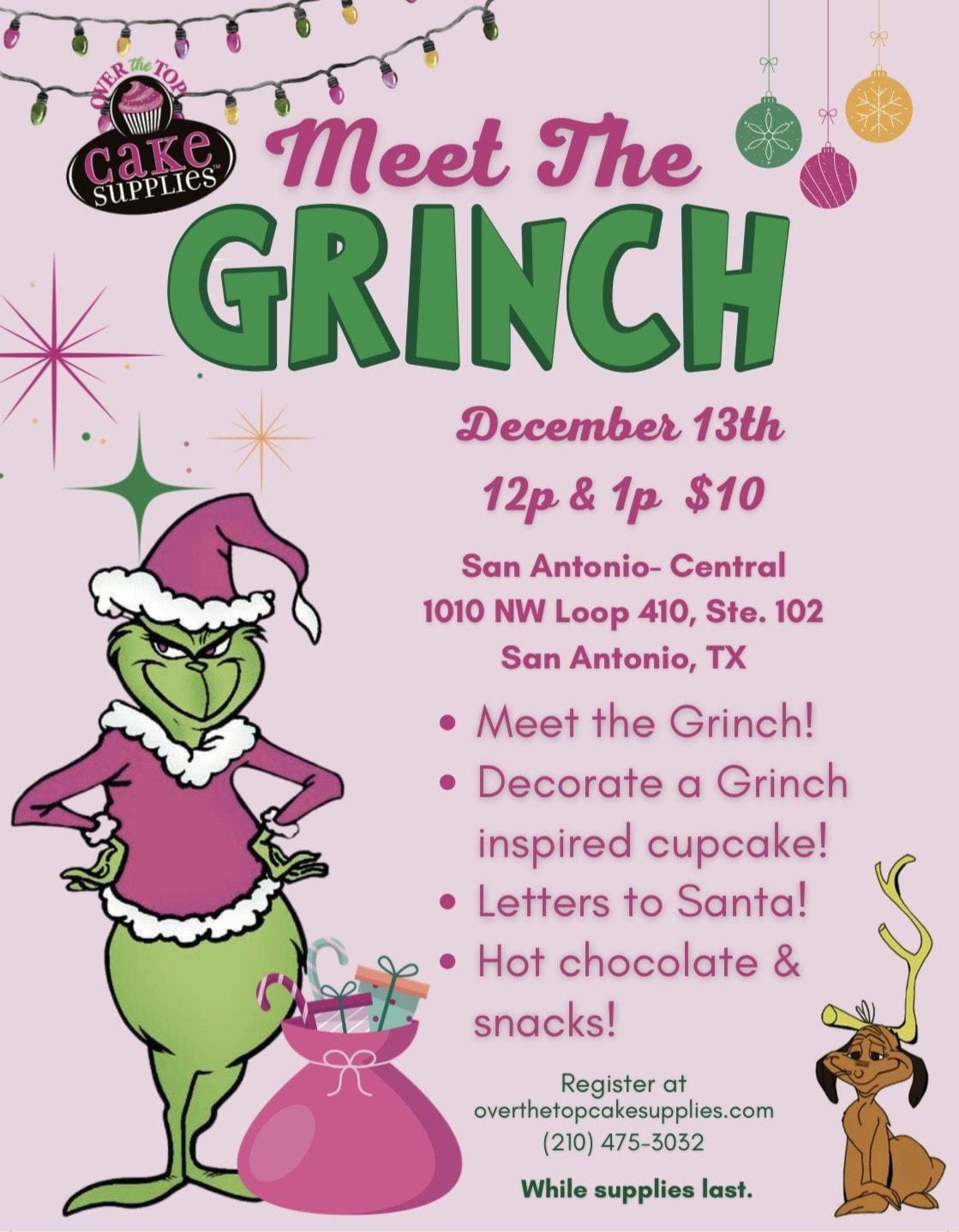 Colorful Grinch-themed birthday party flyer for Over the Top Cake Supplies, featuring Christmas decorations, a Grinch character, and event details for holiday cake decorating workshops and supplies.