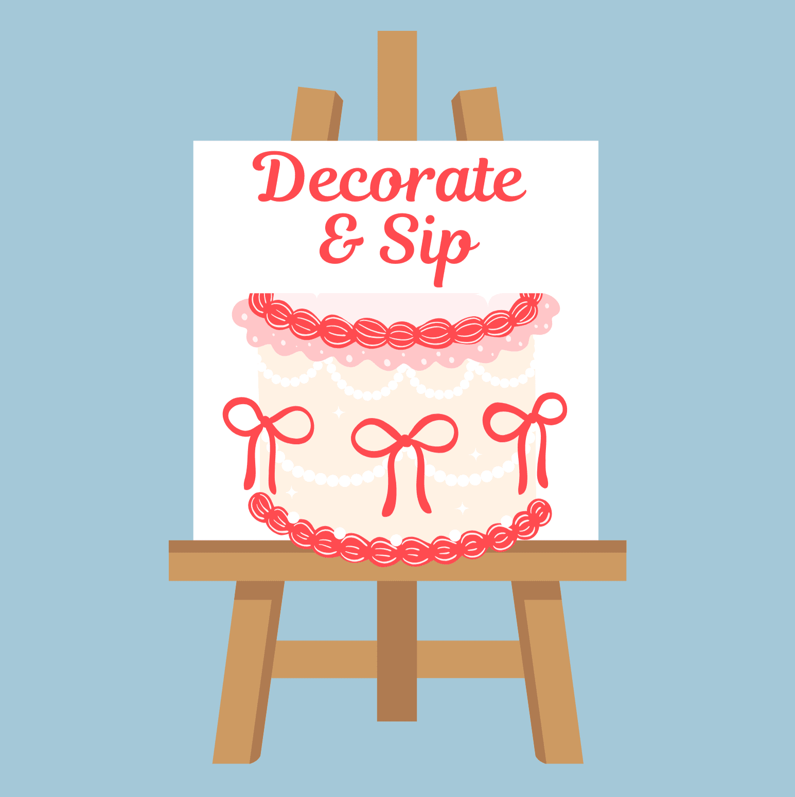Artistic cake decorating sign on an easel with pink and red icing designs and the phrase "Decorate & Sip" for baking and cake decorating events.