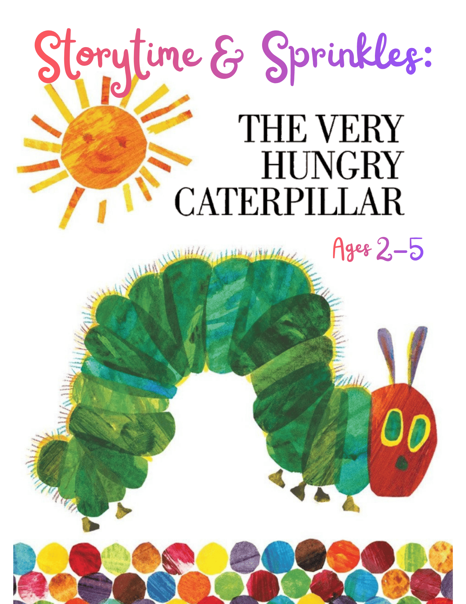 Colorful illustration of a caterpillar from The Very Hungry Caterpillar for children's storytime and cake decorating supplies.